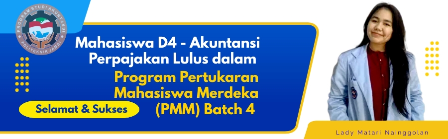 Mahasiswa D4 - Akuntansi Perpajakan Lulus dalam Program Pertukaran Mahasiswa Merdeka (PMM) Batch 4