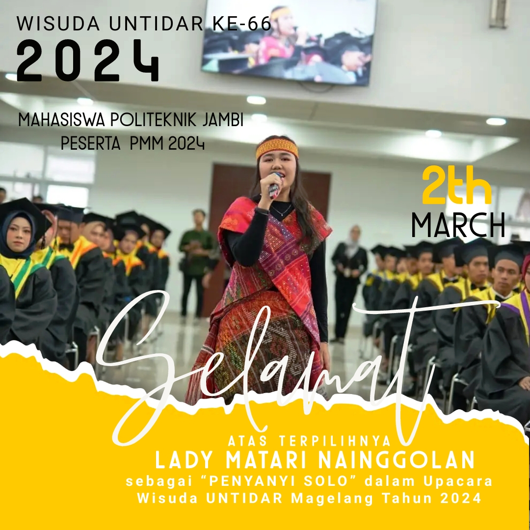 Lady Matari Nainggolan Tampil sebagai “PENYANYI SOLO” dalam Upacara Wisuda UNTIDAR Magelang Tahun 2024