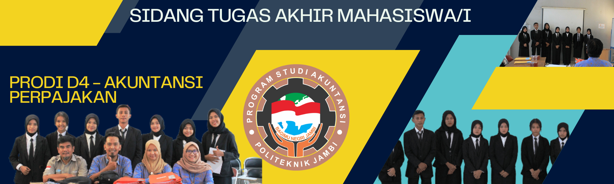 SIDANG TUGAS AKHIR MAHASISWA/I PRODI D4 - AKUNTANSI PERPAJAKAN