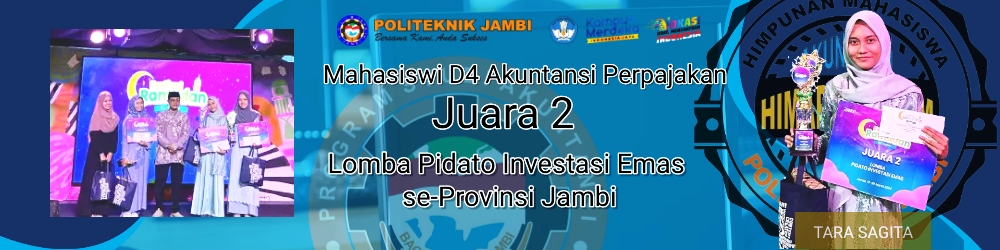 Tara Sagita, Mahasiswi D4 Akuntansi Perpajakan Meraih Juara 2 Lomba Pidato Investasi Emas se-Provinsi Jambi