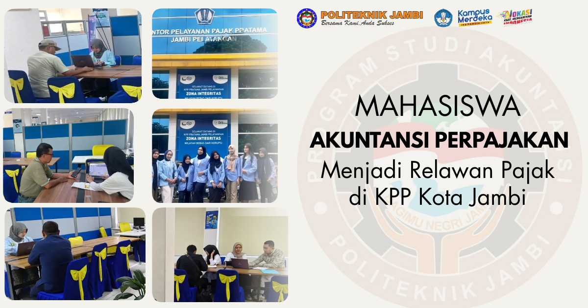 Selamat, Mahasiswa Prodi AKP Terpilih sebagai Relawan Pajak di KPP Kota Jambi