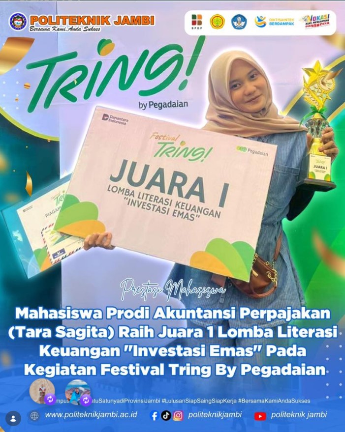 Mahasiswa Prodi Akuntansi Perpajakan, Tara Sagita, berhasil meraih Juara 1 Lomba Literasi Keuangan “Investasi Emas” pada kegiatan Festival TRING! by Pegadaian.